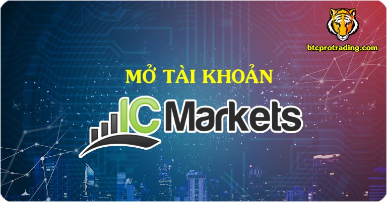 Lựa chọn tài khoản ICMarkets kỹ trước khi đăng ký tài khoản