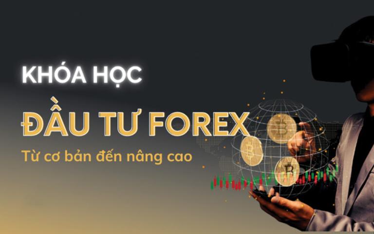 Khóa học Forex cho người mới từ A-Z