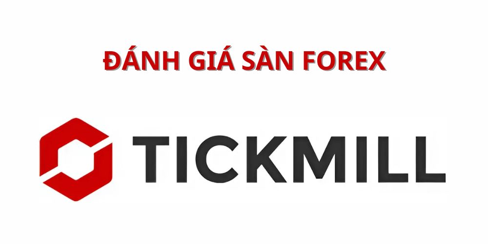 đánh giá sàn tickmill